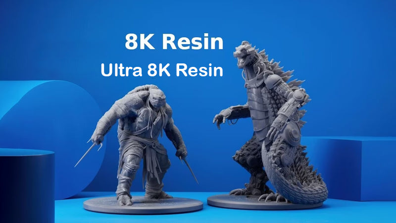 8K Resin and Ultra 8K Resin